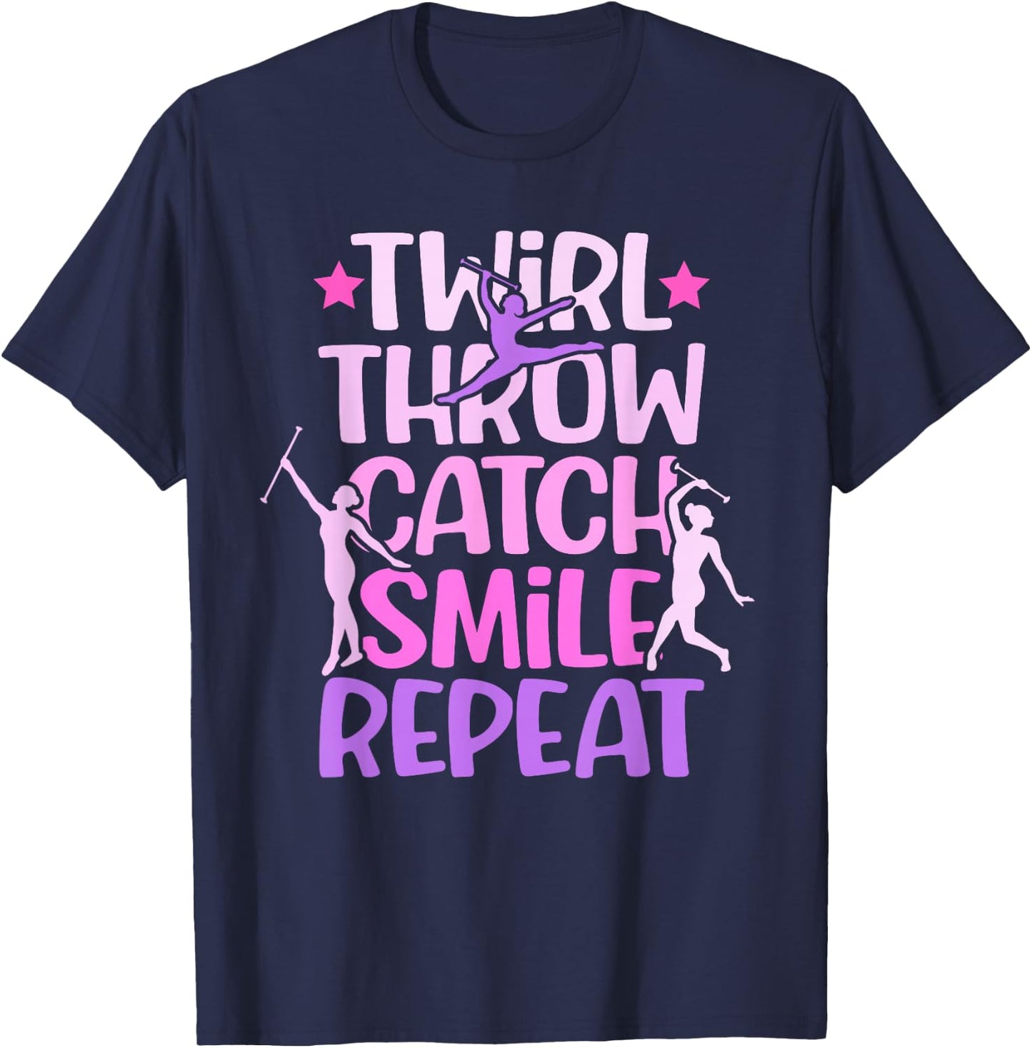 Twirler Majorettes Twirl Throw Catch Smile Baton Twirling T-Shirt - T-Shirt | Navy