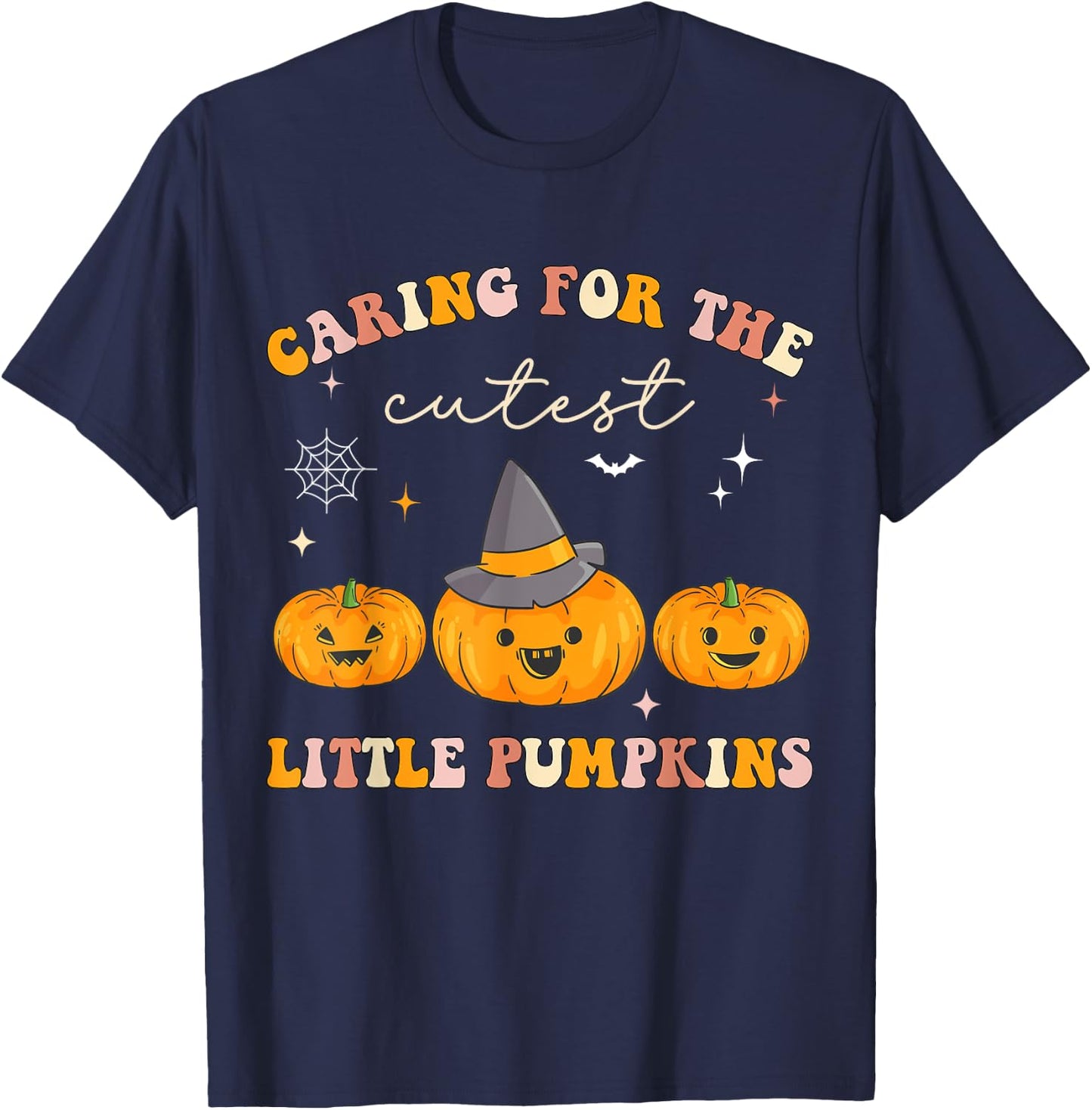 Caring For Cutest Little Pumpkins Pediatric Nurse Halloween T-Shirt - T-Shirt | Navy