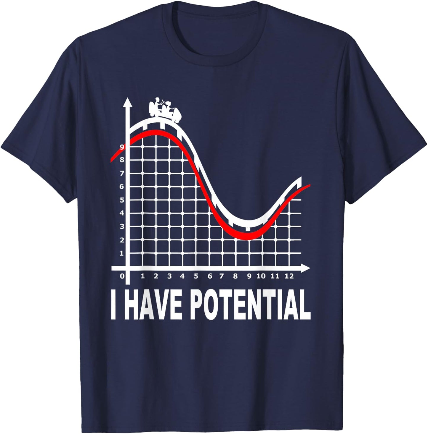 I Have Potential Energy -Roller Coaster- Funny Physics T-Shirt - T-Shirt | Navy
