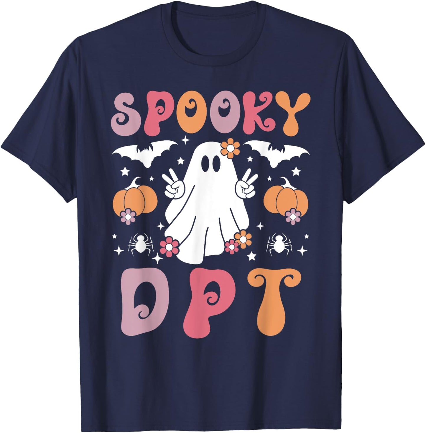 Spooky Doctor Of Physical Therapy Halloween DPT T-Shirt - T-Shirt | Navy