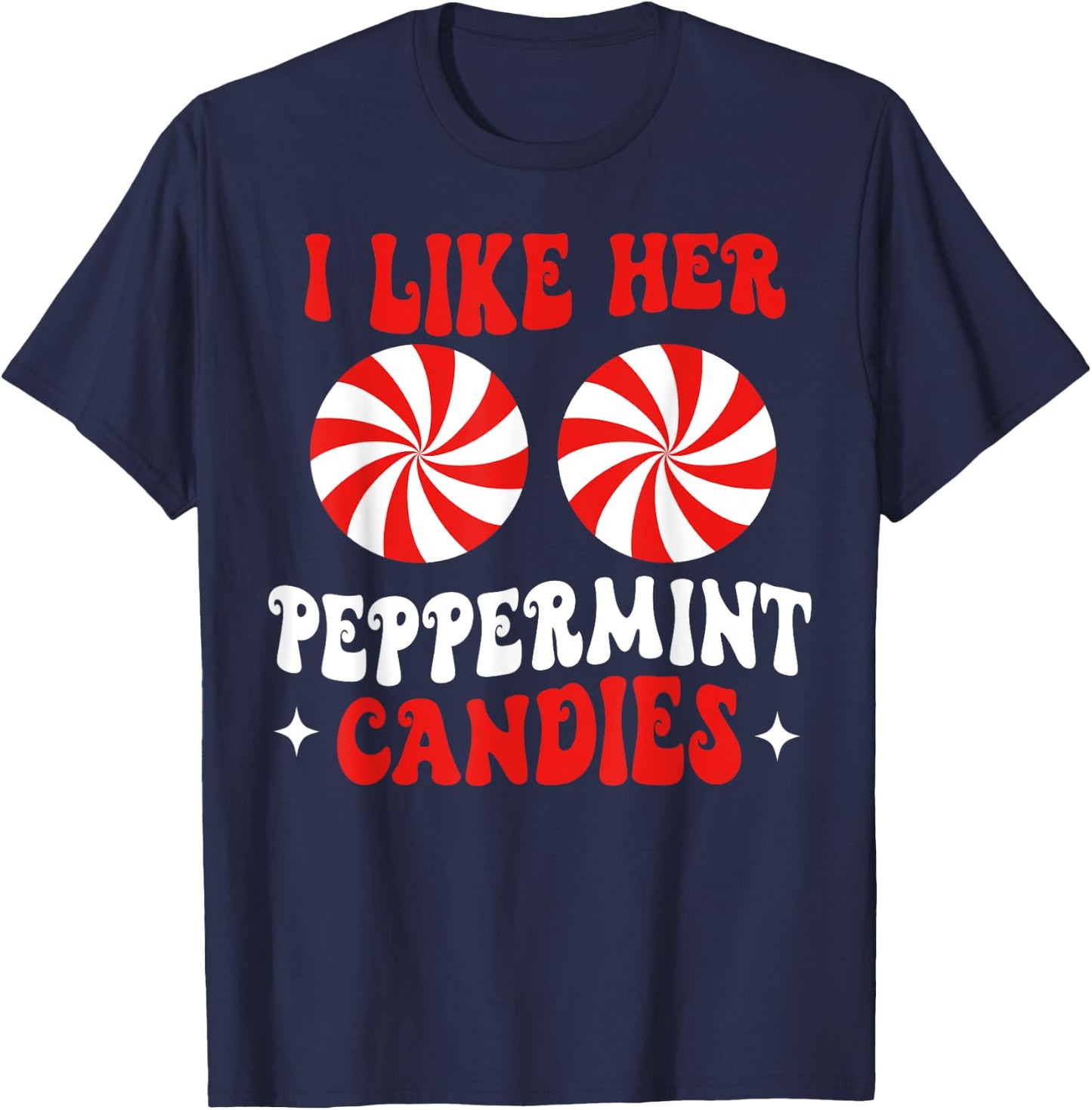 I Like Her Peppermint Candies Couples Matching Christmas T-Shirt - T-Shirt | Navy