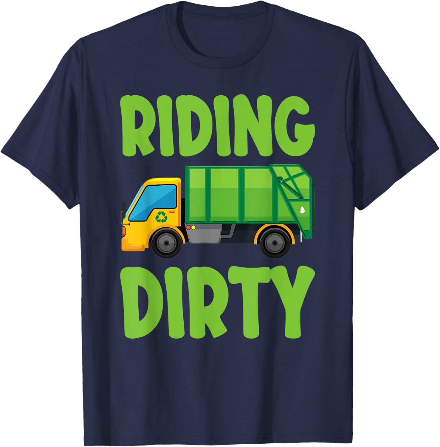 Recycling Trash Garbage Truck Kids Men Riding Dirty Vehicle T-Shirt - T-Shirt | Navy