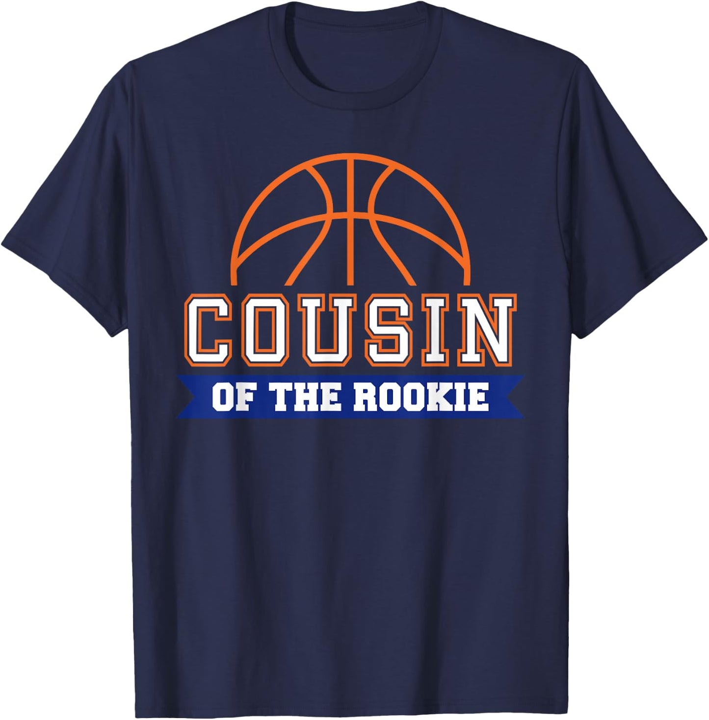 Cousin of Rookie 1st Birthday Basketball Theme Matching T-Shirt - T-Shirt | Navy