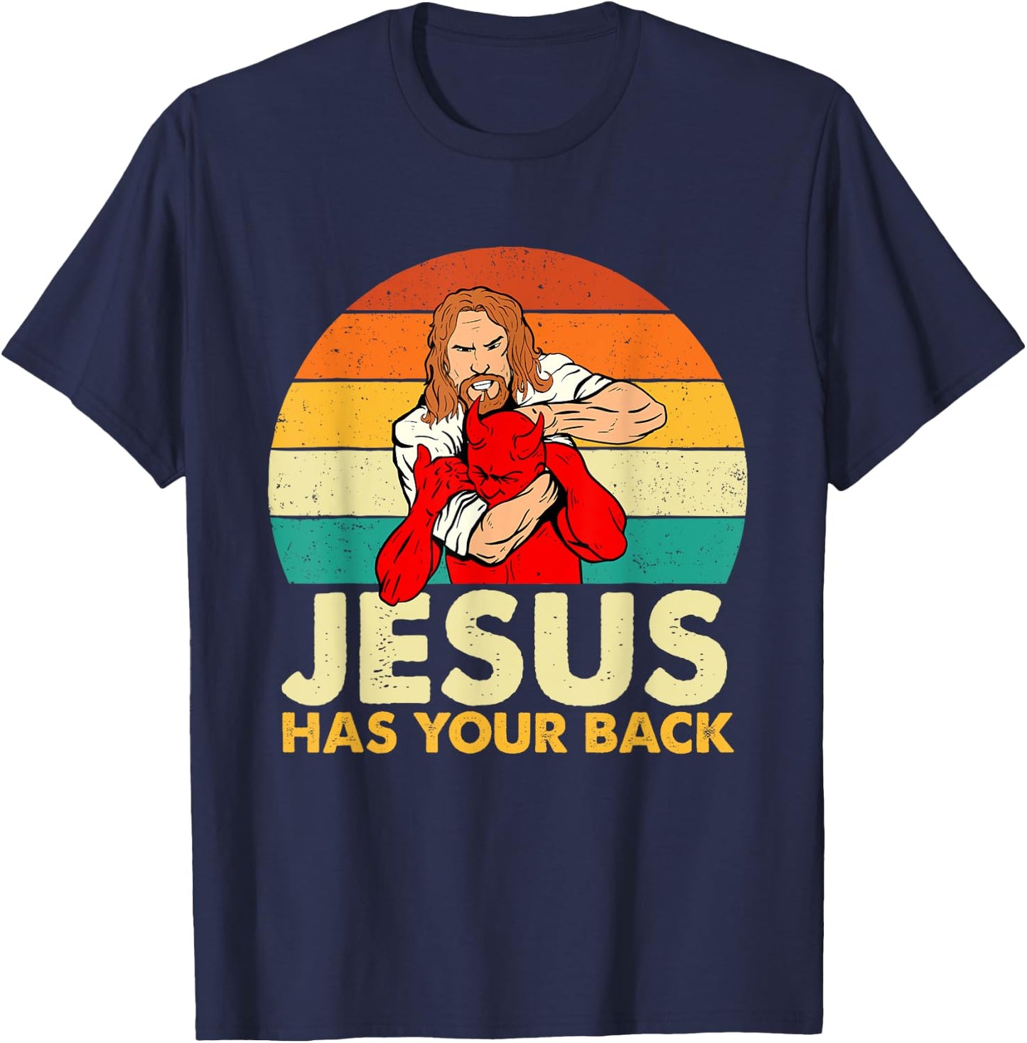 Jesus Has Your Back - Christian Believer Faith Religious T-Shirt - T-Shirt | Navy