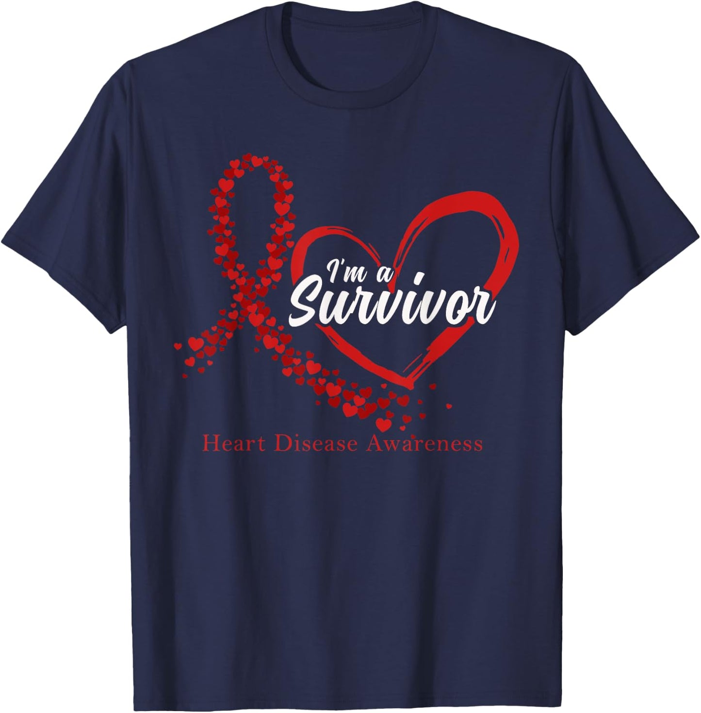 I'm A Survivor Heart Disease Awareness Month Support T-Shirt - T-Shirt | Navy