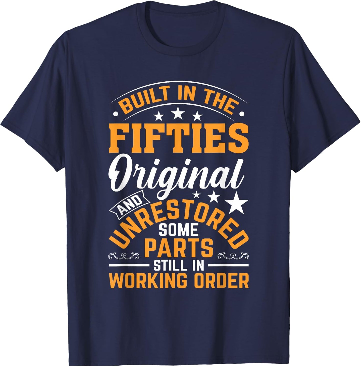 Built in The Fifties Built in The 50s Birthday T-Shirt - T-Shirt | Navy