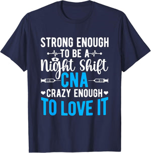 Tough Night Shift CNA Certified Nursing Assistant T-Shirt - T-Shirt | Navy