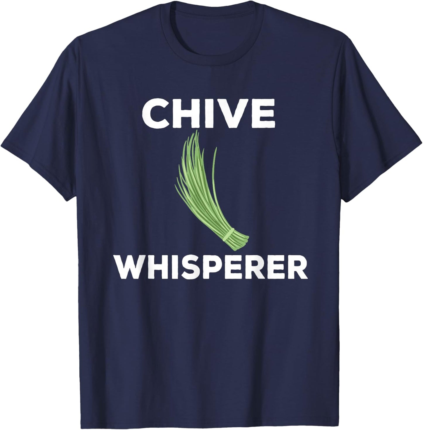 Funny Chives Whisperer Costume Garden Herb Love T-Shirt - T-Shirt | Navy