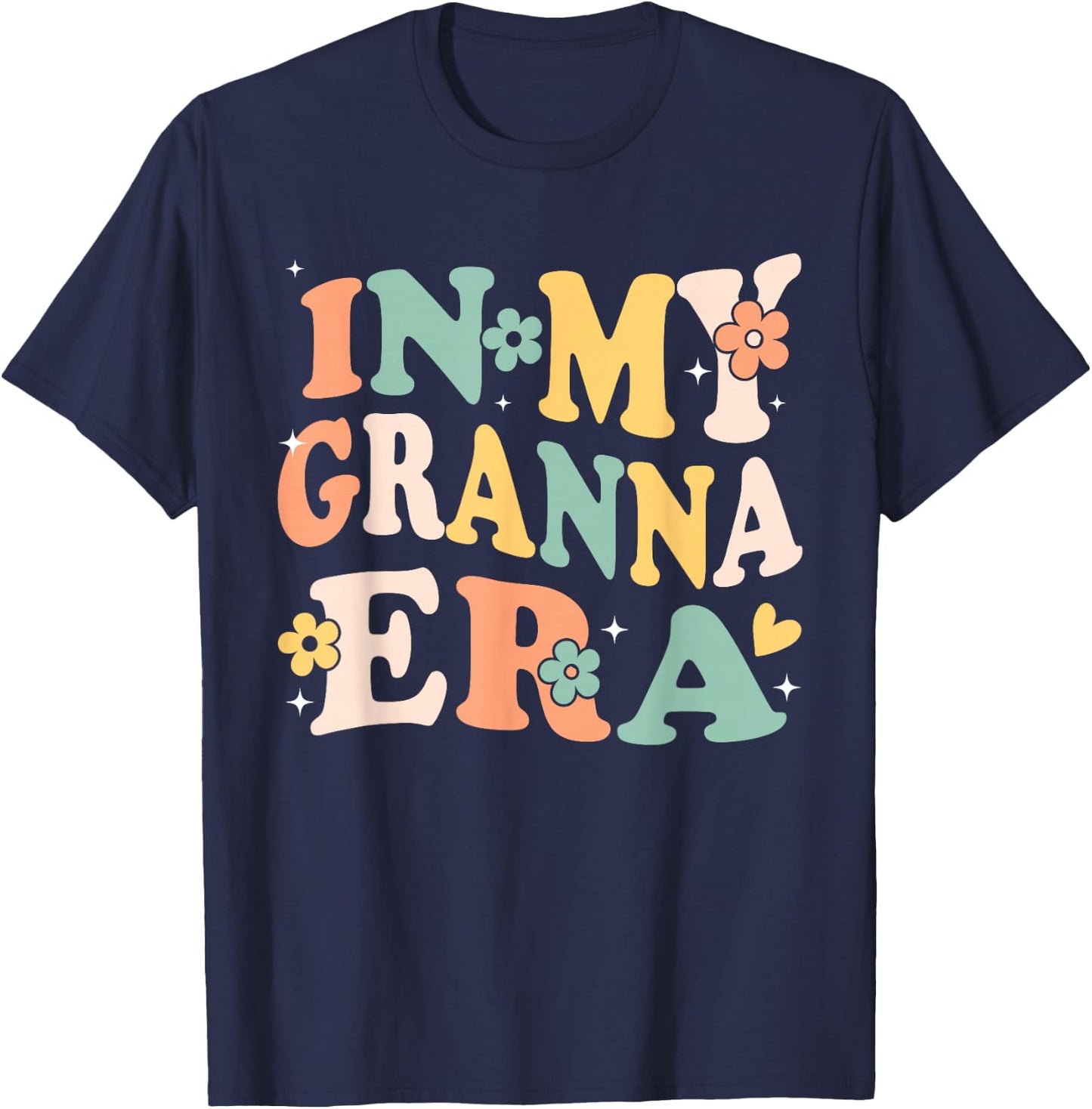 In My Granna Era Funny Sarcastic Groovy Retro Mothers Day T-Shirt - T-Shirt | Navy