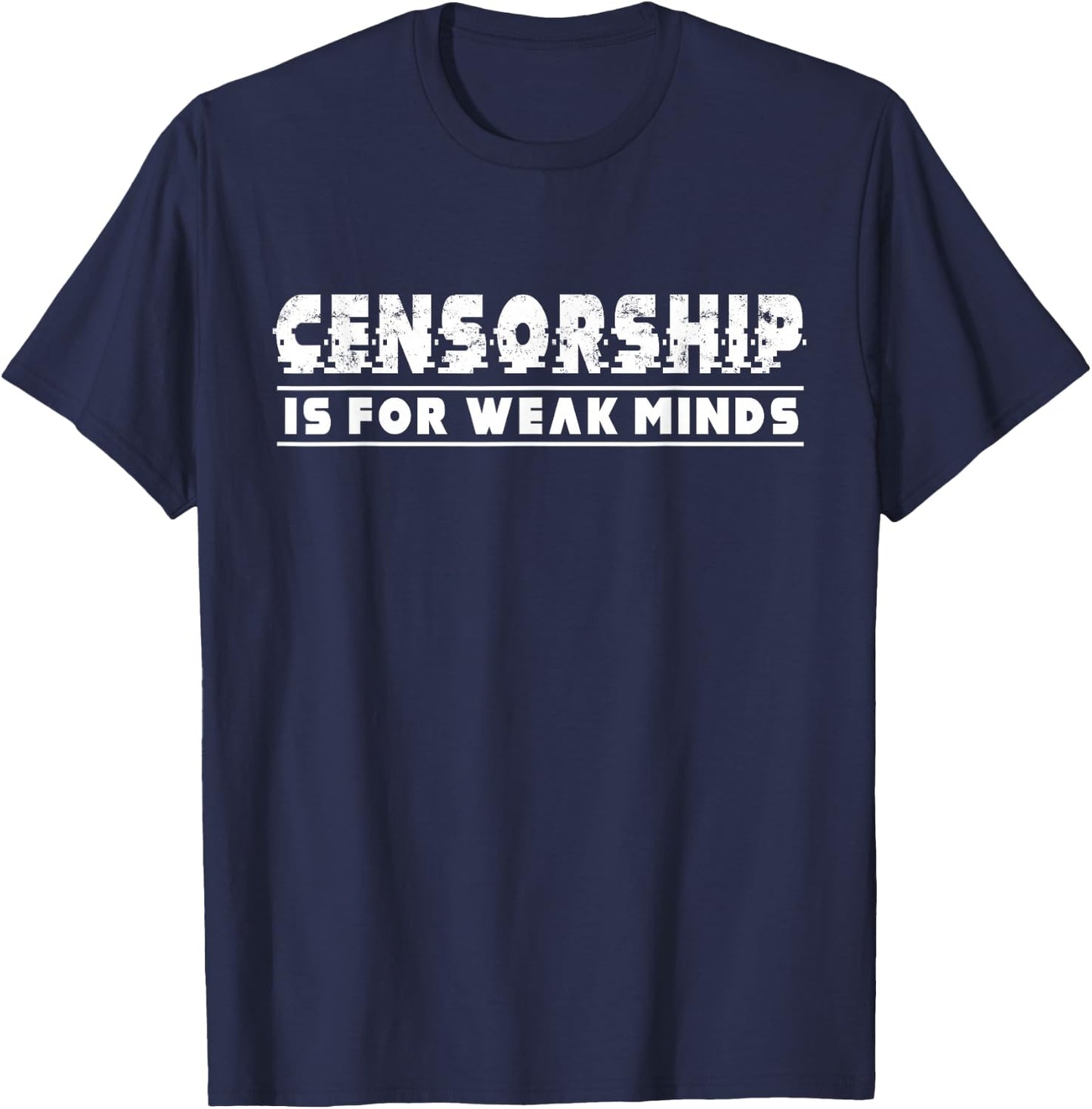 Funny Reading "Censorship Is For Weak Minds" Banned Books T-Shirt - T-Shirt | Navy