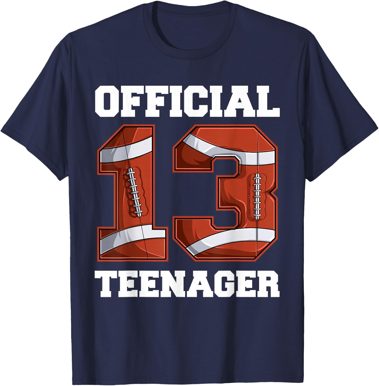 Football 13 Year Old Birthday Boy Shirt, Official Teenager T-Shirt - T-Shirt | Navy