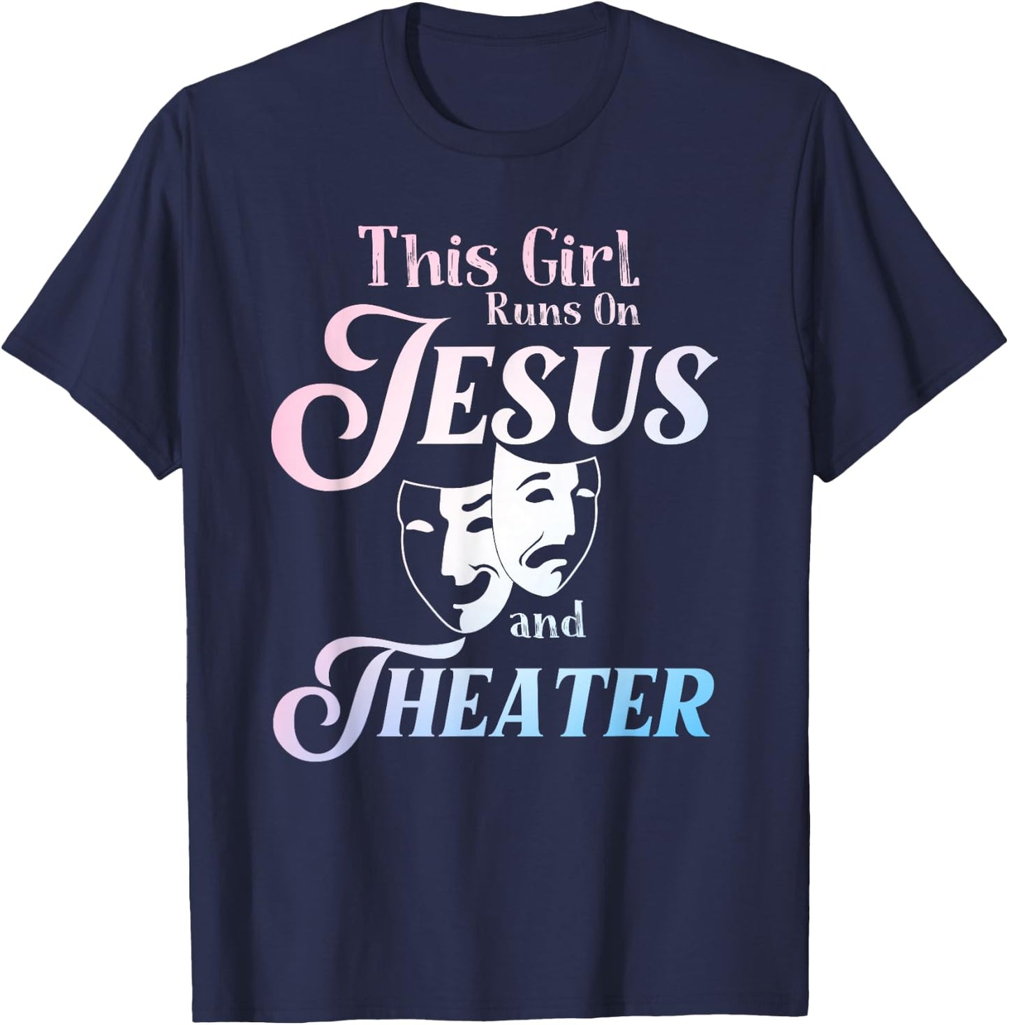 Cute Theatre Art for Teen Girls Women Acting Musical Lover T-Shirt - T-Shirt | Navy