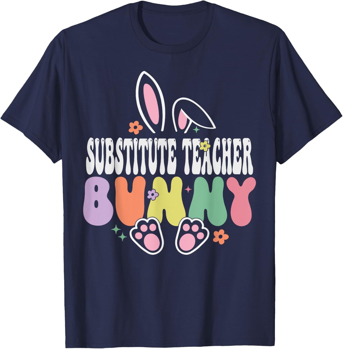 Substitute Teacher Bunny Easter Day Groovy Family Matching T-Shirt - T-Shirt | Navy