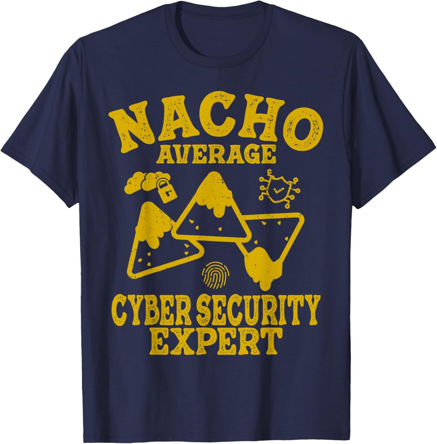 Funny cyber security Cybersecurity not your nacho average T-Shirt - T-Shirt | Navy