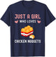Just A Girl Who Loves Chicken Nuggets Funny Chicken Nugget T-Shirt - T-Shirt | Navy