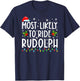 Most Likely To Ride Rudolph Funny Christmas Holiday T-Shirt - T-Shirt | Navy