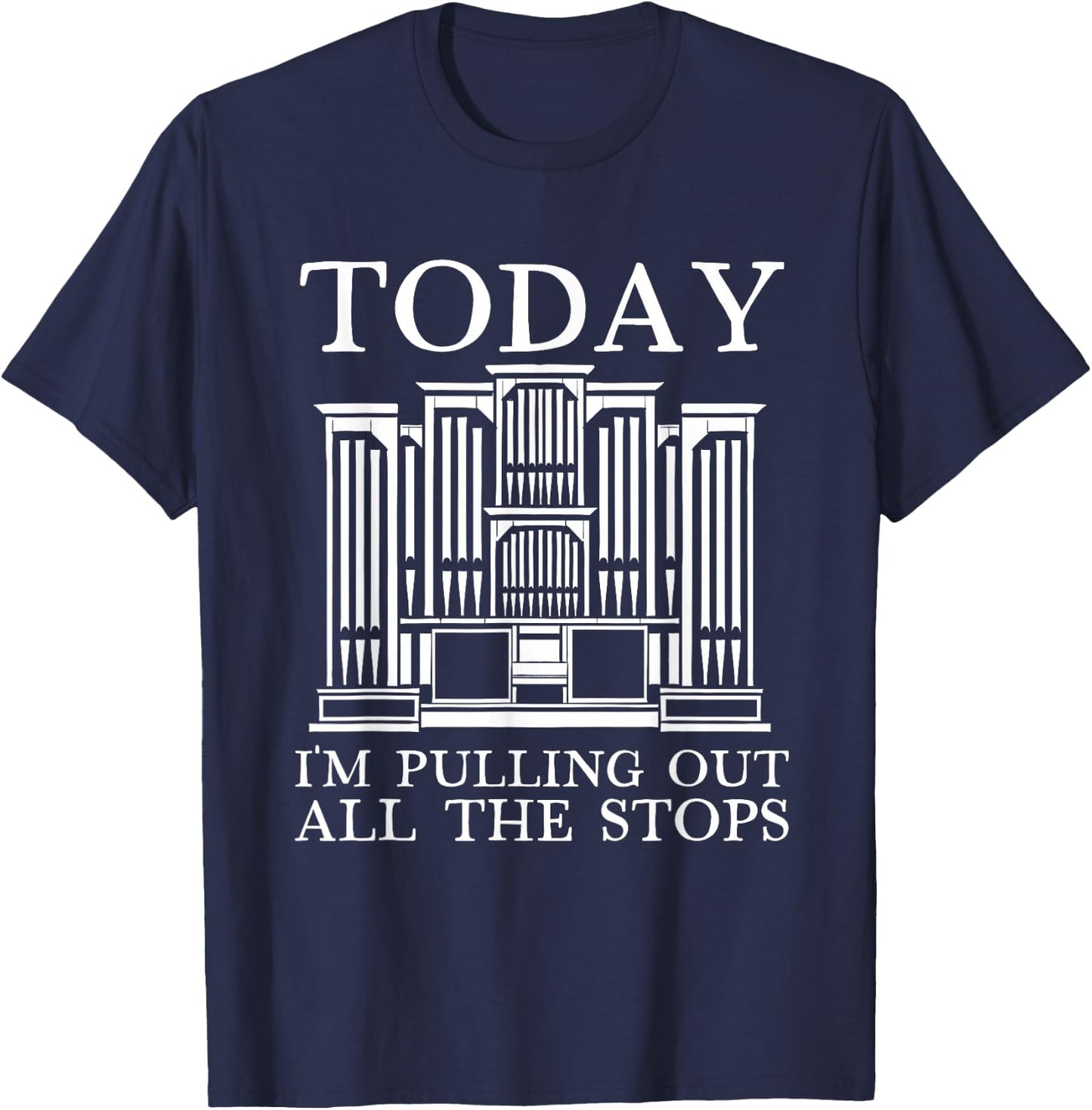 Organ Player Organist Church Organist Organ T-Shirt - T-Shirt | Navy