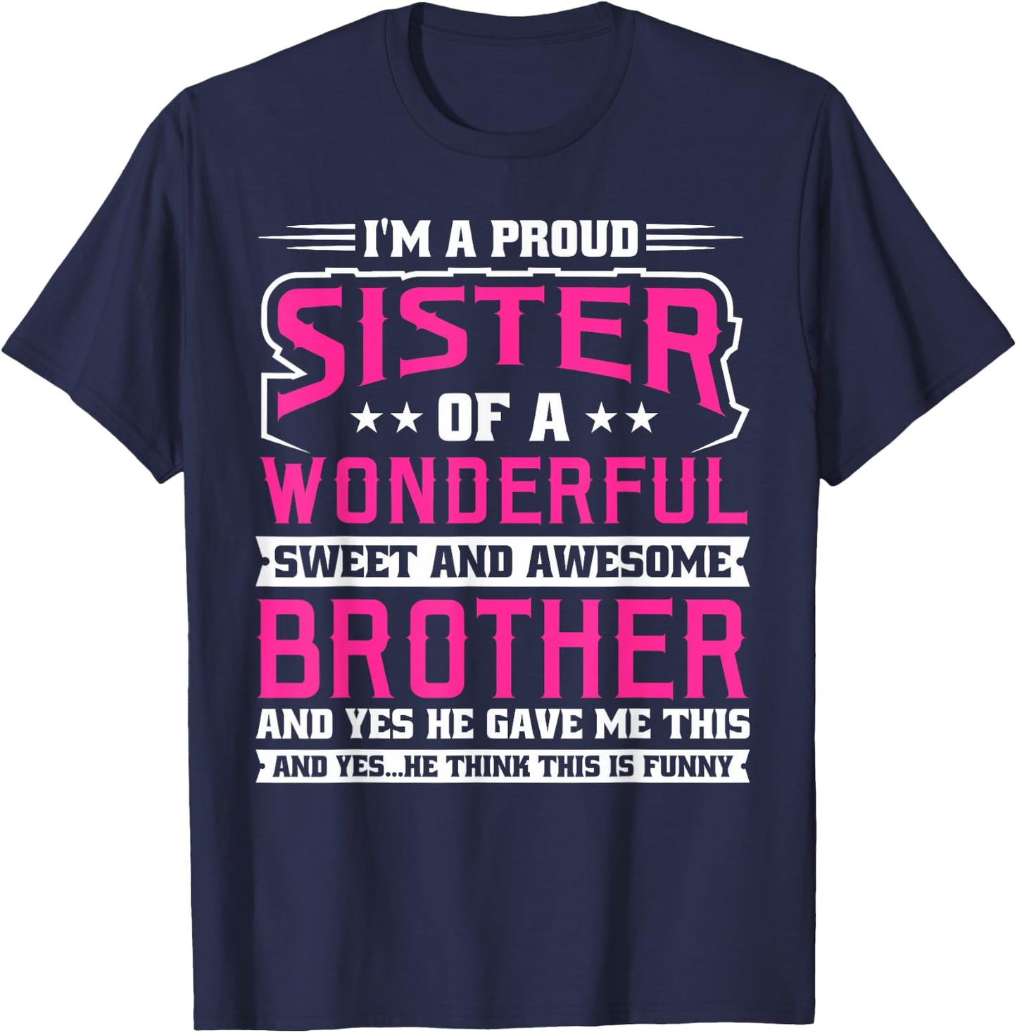 I'm a proud Sister T-Shirt - T-Shirt | Navy