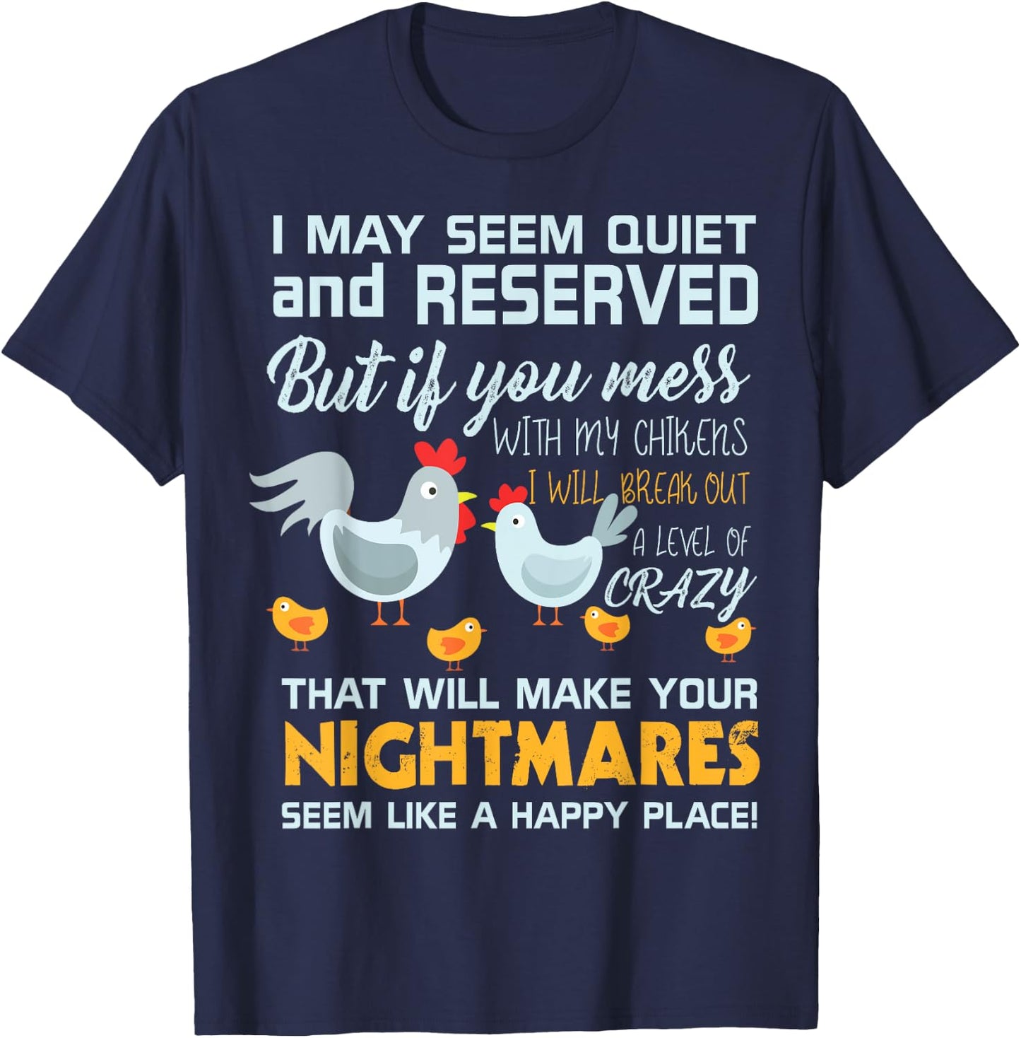 Chicken Farmer Gifts Funny Don't Mess With My Chickens T-Shirt - T-Shirt | Navy