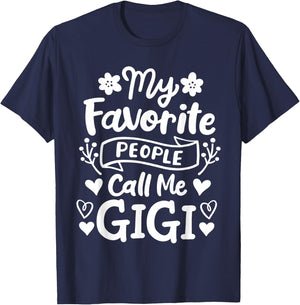 Gigi Grandma Grandmother My Favorite People Call Me Gigi T-Shirt - T-Shirt | Navy