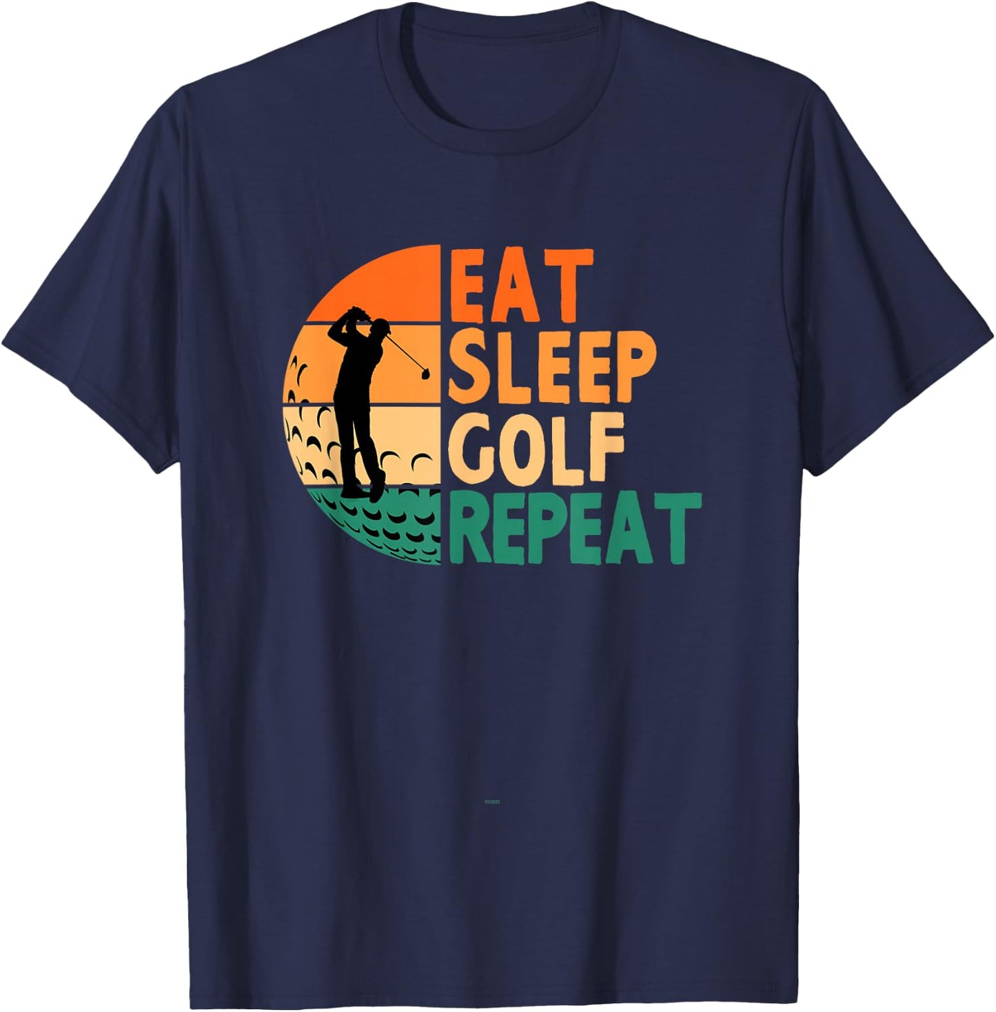 Eat Sleep Golf Repeat Golfing Golfer Funny Player T-Shirt - T-Shirt | Navy
