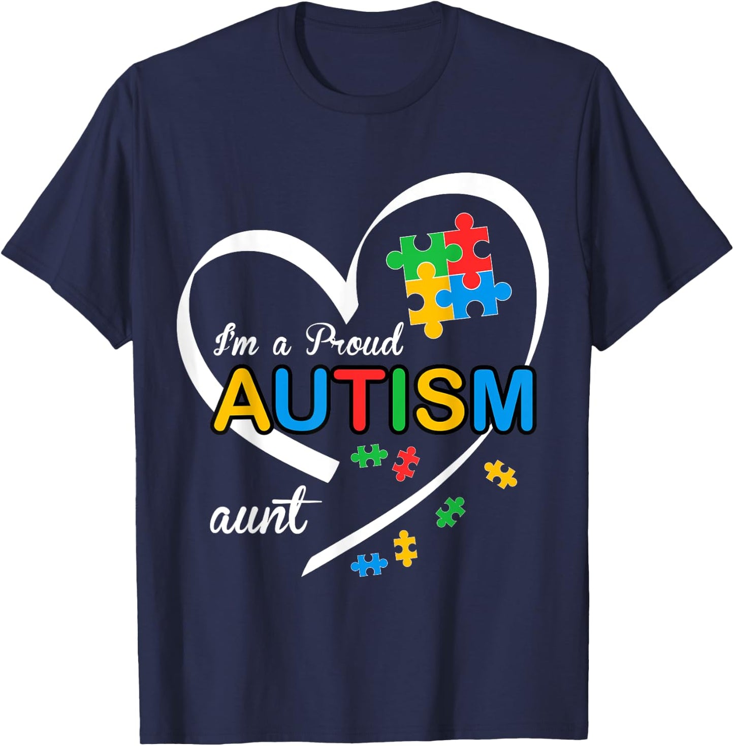 I'm A Proud Aunt Love Heart Autism Awareness Puzzle Matching T-Shirt - T-Shirt | Navy