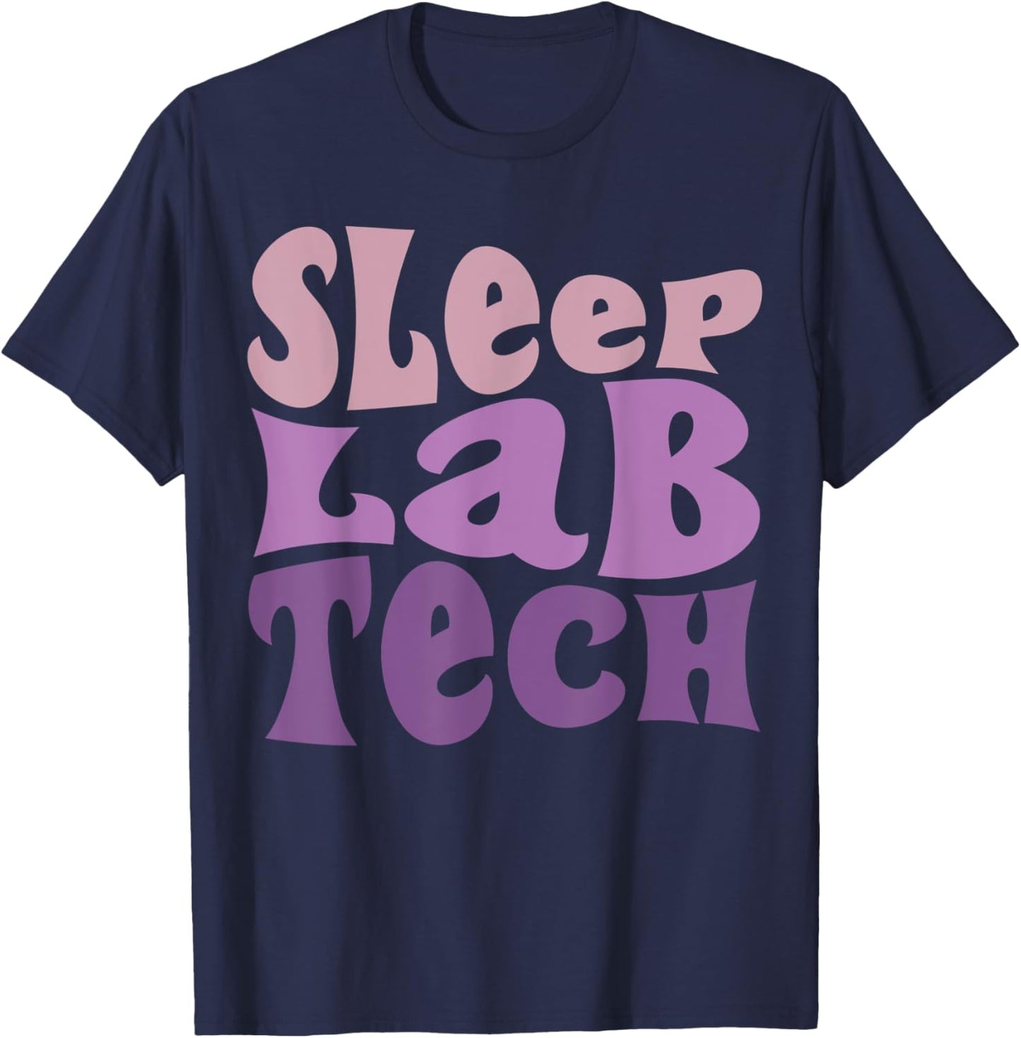 Sleep Lab Tech Technician Technologist T-Shirt - T-Shirt | Navy