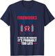 Assistant Fireworks Director If You See Firework T-Shirt - T-Shirt | Navy