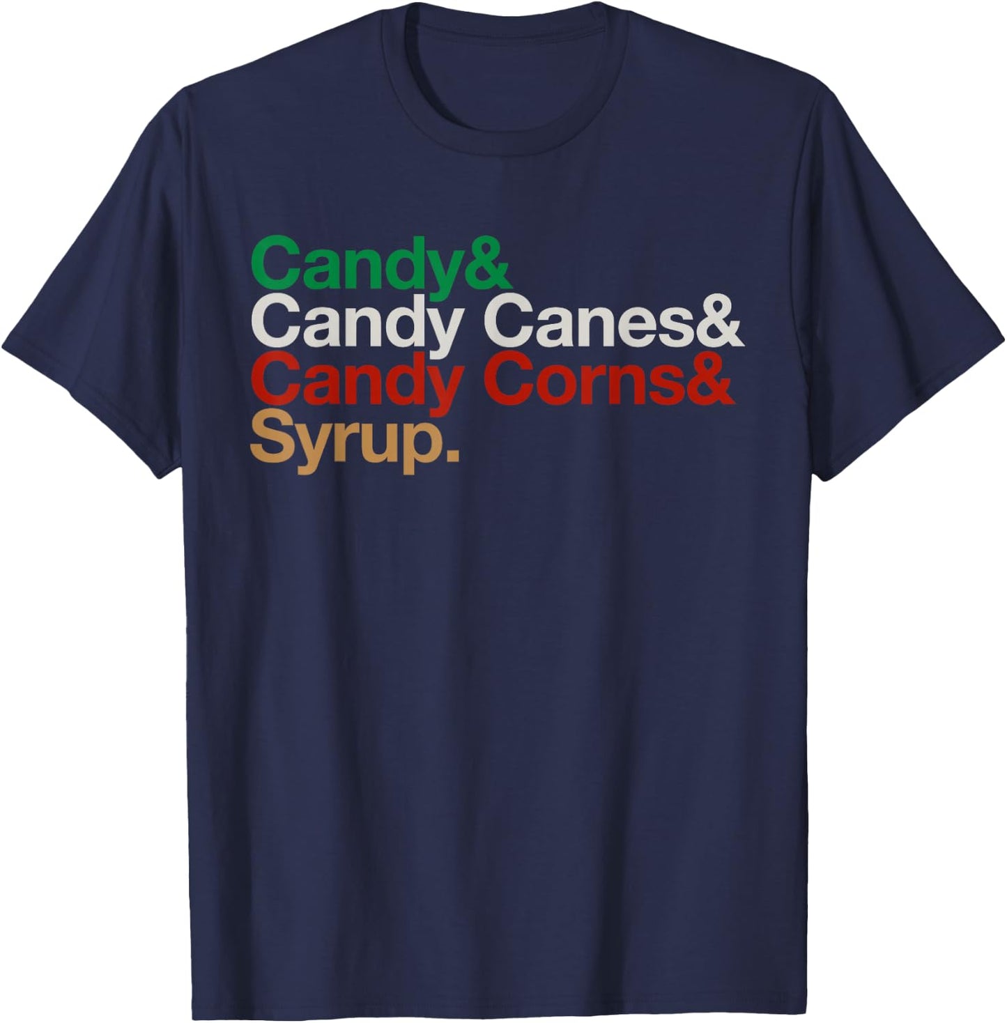 Funny Elf Xmas Food Groups List Candy Canes Corns & Syrup T-Shirt - T-Shirt | Navy