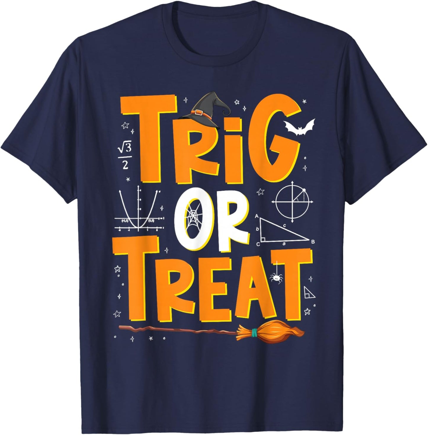 Funny Trigonometry Math Teacher Trig or Treat Halloween T-Shirt - T-Shirt | Navy