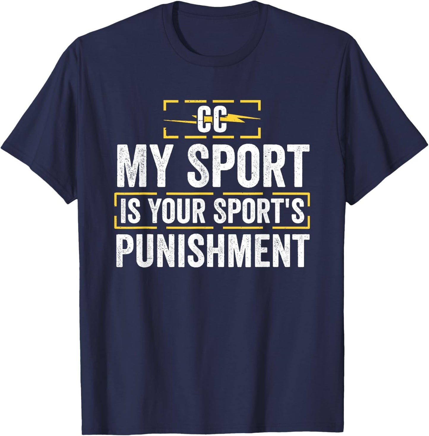 My sport is the punishment in your sport T-Shirt - T-Shirt | Navy