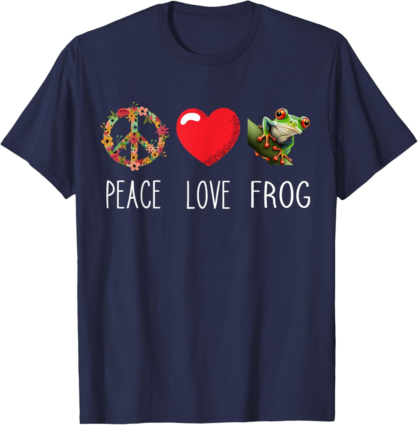 Red Eyed Tree Frog Love Frogs Peace Rainforest Amphibian T-Shirt - T-Shirt | Navy