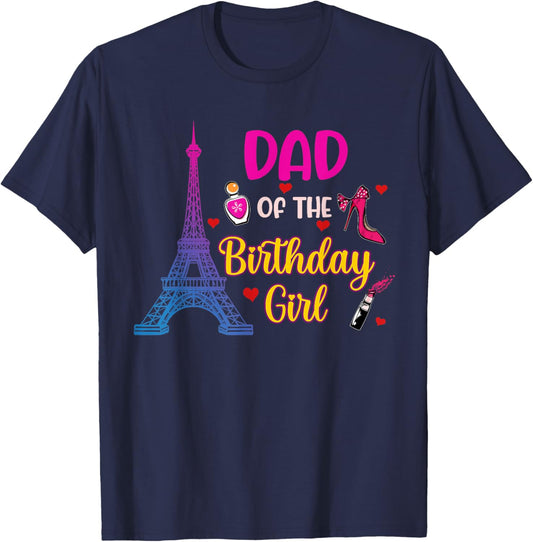 Dad of the Birthday Girl Paris Eiffel Tower T-Shirt - T-Shirt | Navy