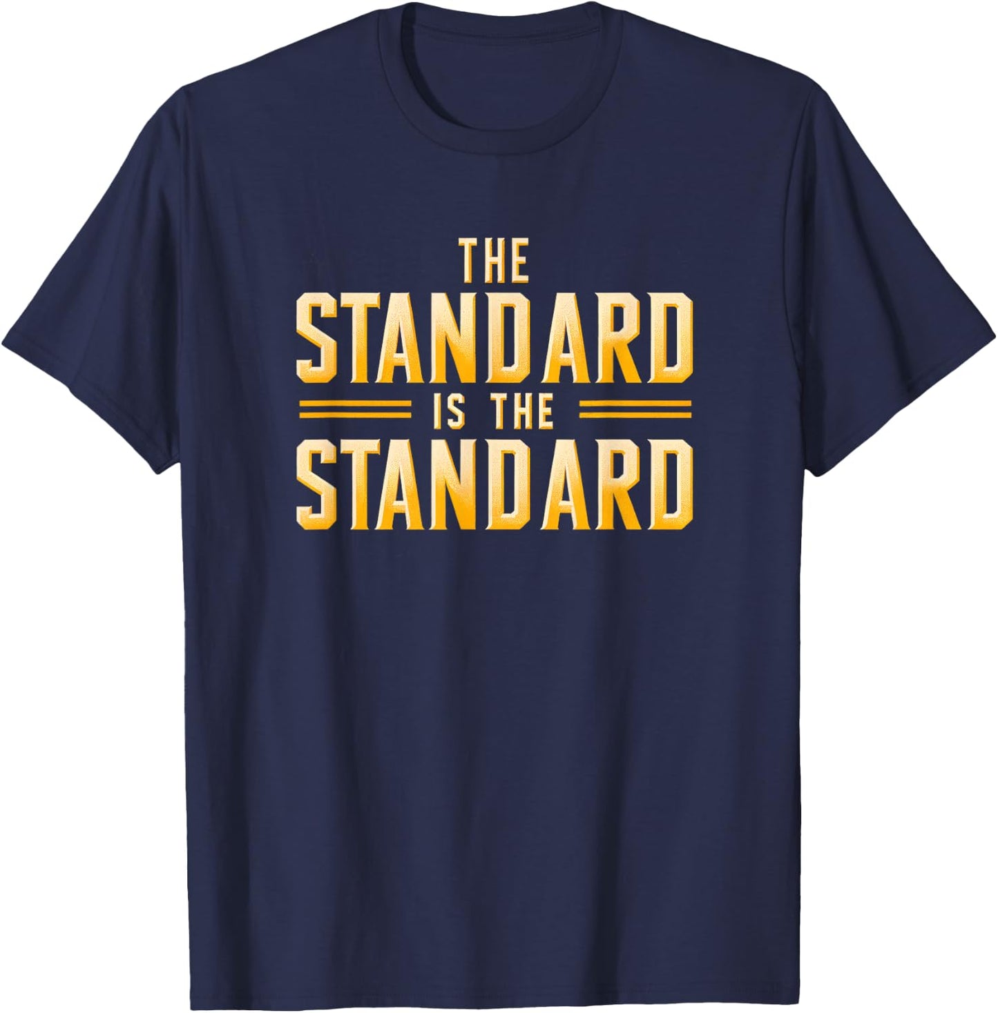 The Standard is the Standard: Pittsburgh Football Theme T-Shirt - T-Shirt | Navy