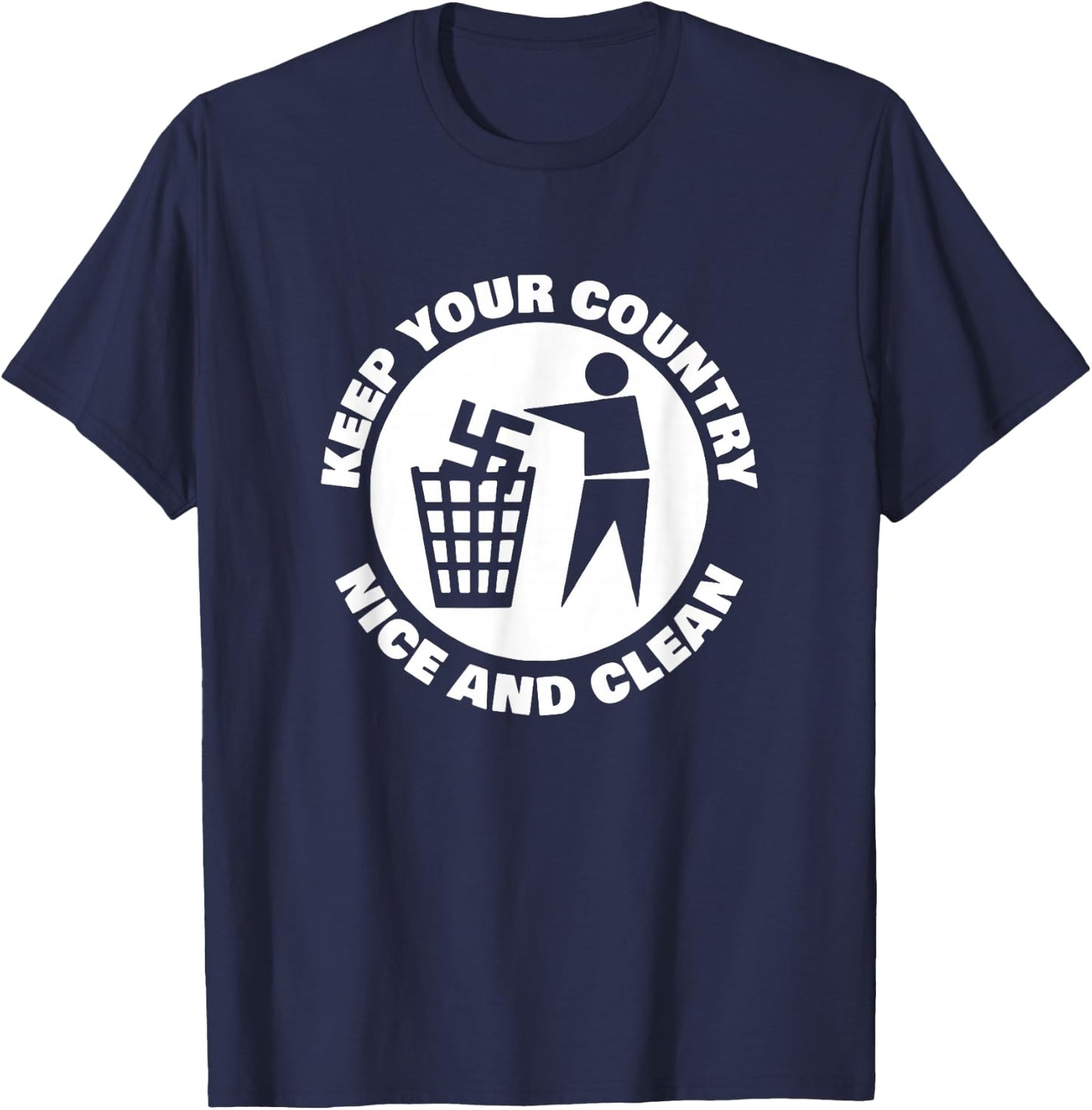 Keep Your Country Nice and Clean - Keep Your Country Nice and Clean Brand - -Adults - X-Small - Black - Short Sleeve - Cotton, Polyester T-Shirt - T-Shirt | Navy