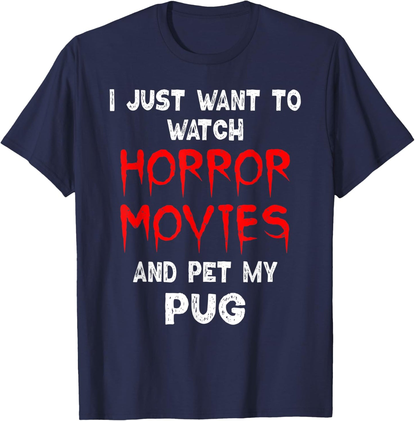 Horror Movie Shirt Funny Pug Dog Horror Film Lover Women T-Shirt - T-Shirt | Navy