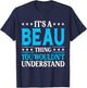 It's A Beau Thing Wouldn't Understand Personal Name Beau T-Shirt - T-Shirt | Navy
