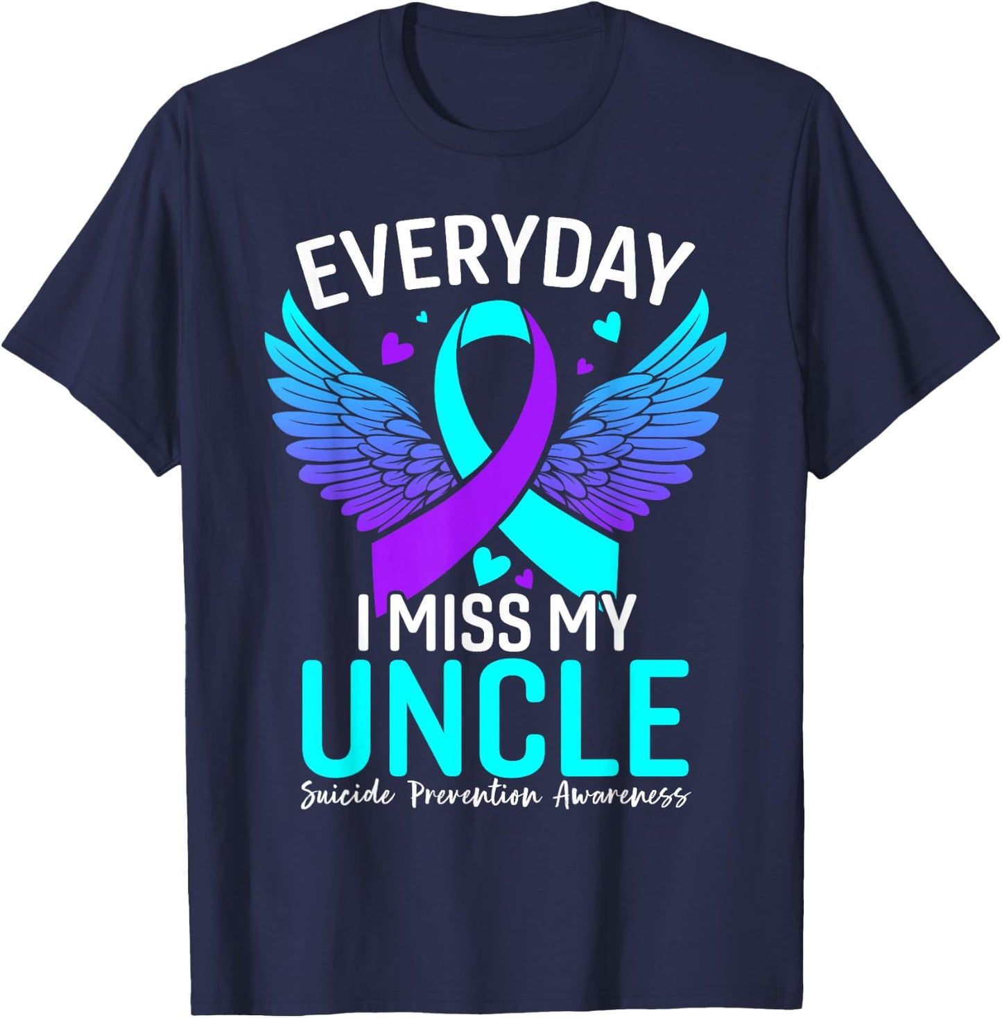 Suicide Awareness Shirt Uncle Suicide Prevention Awareness T-Shirt - T-Shirt | Navy