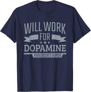 Parkinson's Disease Awareness Work For Dopamine Parkinson's T-Shirt - T-Shirt | Navy