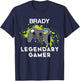 Brady Name Gift - Personalized Legendary Gamer T-Shirt - T-Shirt | Navy