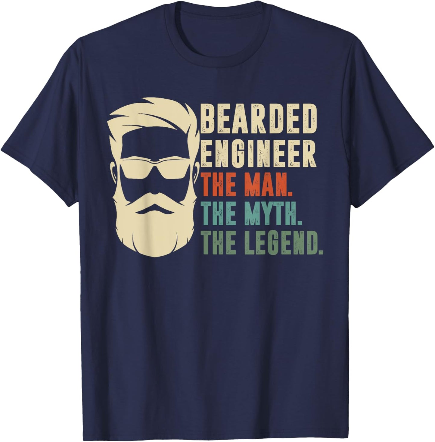 Bearded Engineer The Man The Myth The Legend T-Shirt - T-Shirt | Navy