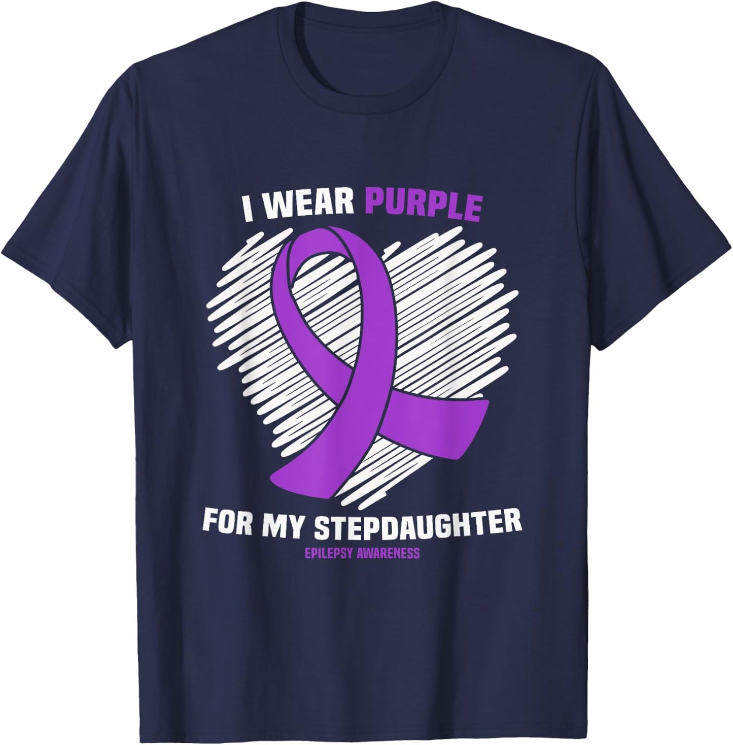 I Wear Purple For My Stepdaughter Epilepsy Awareness T-Shirt - T-Shirt | Navy