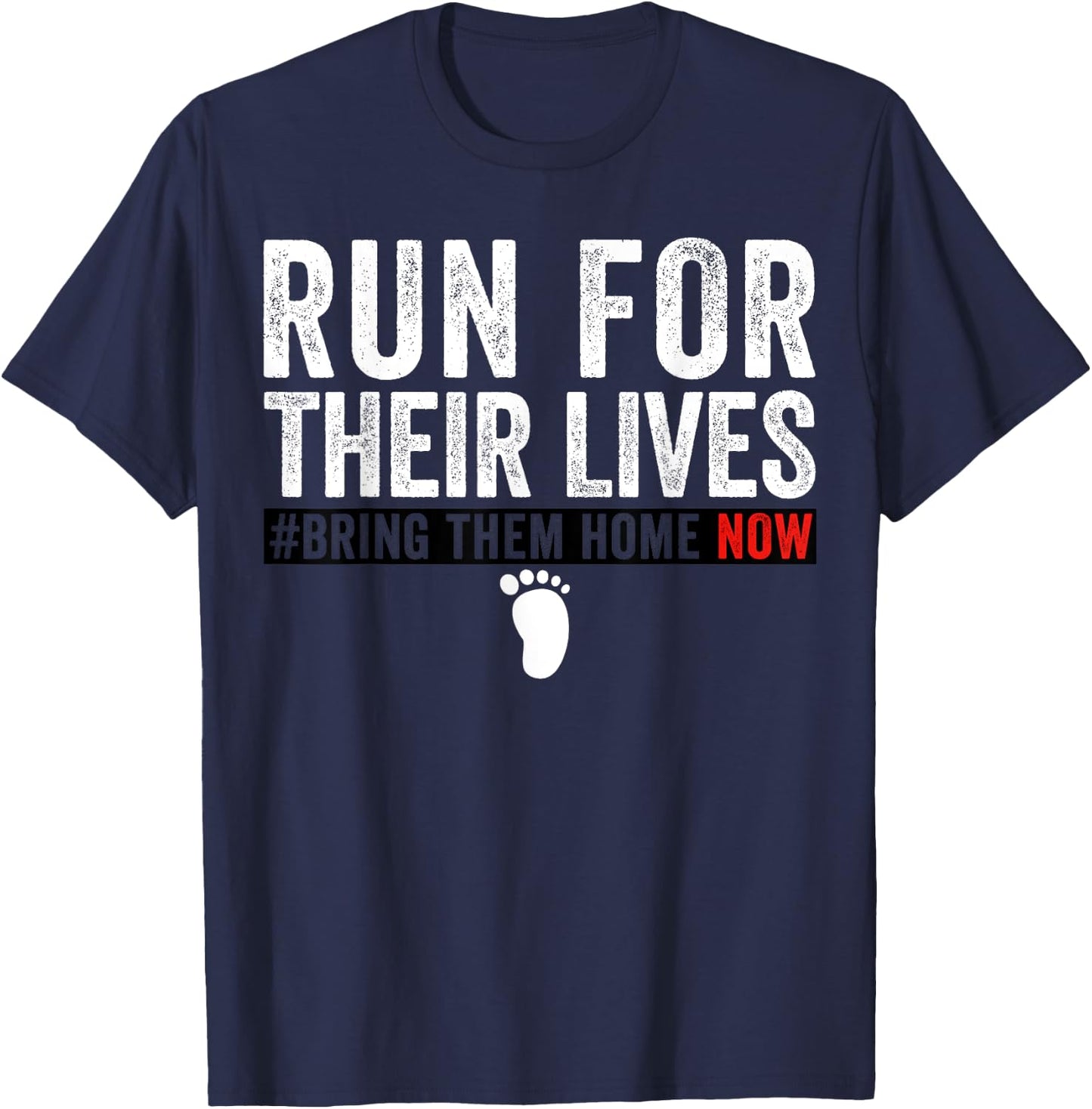Bring Them Home Now Shirt Run for Their Lives T-Shirt - T-Shirt | Navy