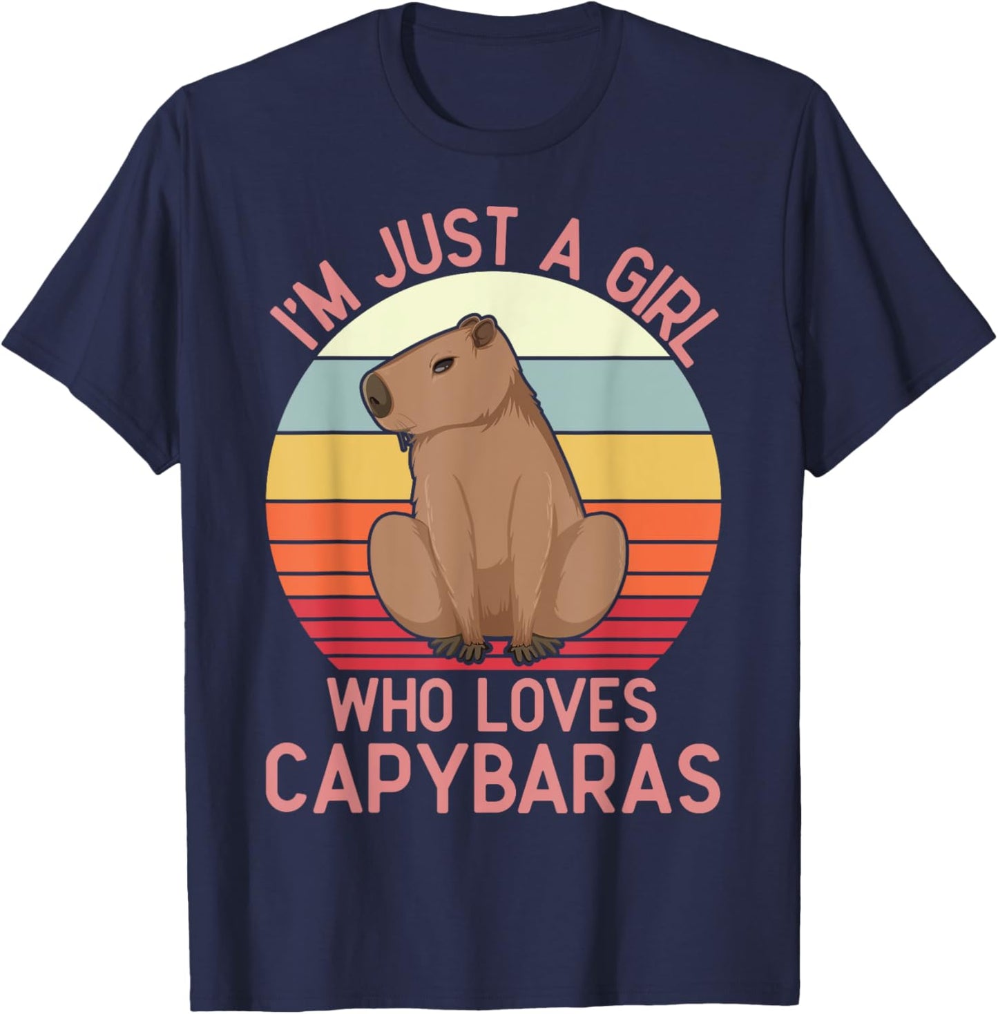 I'm Just a Girl Who Loves Capybaras, Respect Capybara T-Shirt - T-Shirt | Navy