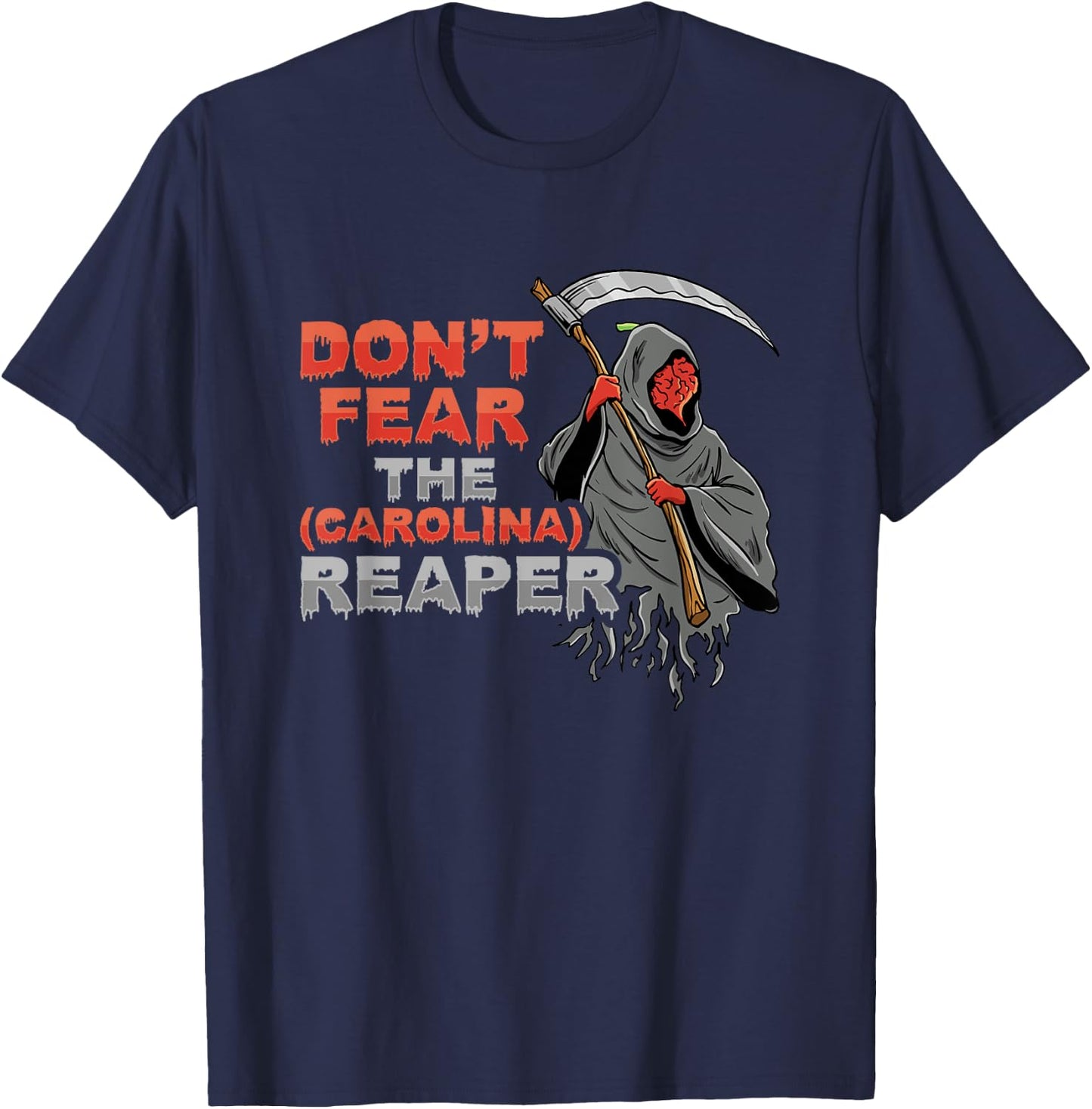 Dont fear the Carolina Reaper Design T-Shirt - T-Shirt | Navy