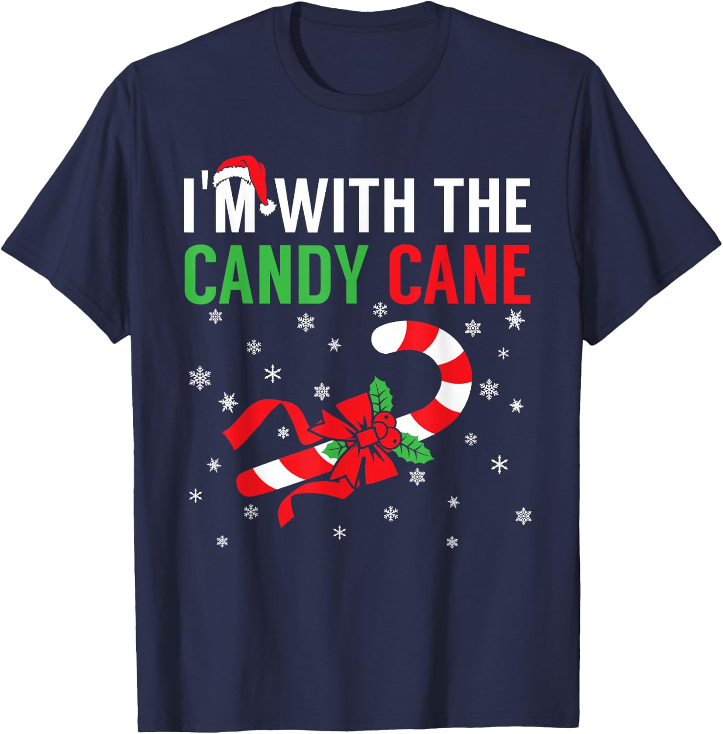 I’m With The Candy Cane Funny Christmas Candy Lover X-mas T-Shirt - T-Shirt | Navy