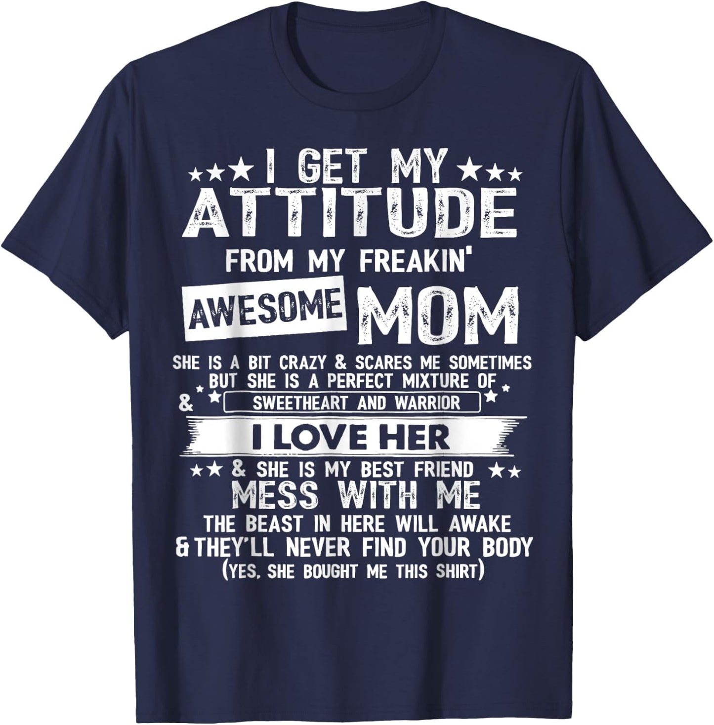 I Get My Attitude From My Freaking Awesome Mom Funny Gifts T-Shirt - T-Shirt | Navy