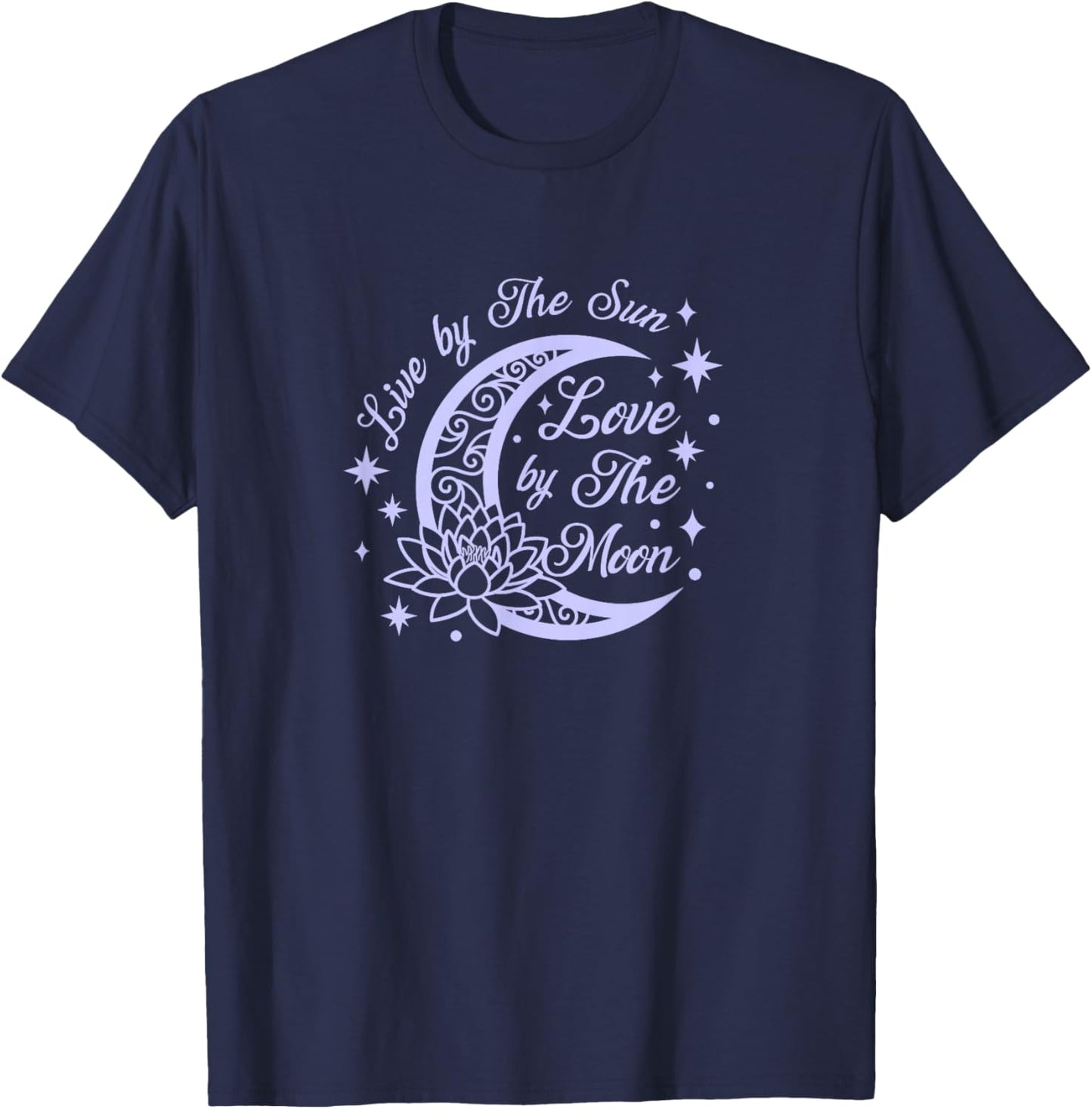 Live by The Sun Love by The Moon cool celestial design T-Shirt - T-Shirt | Navy