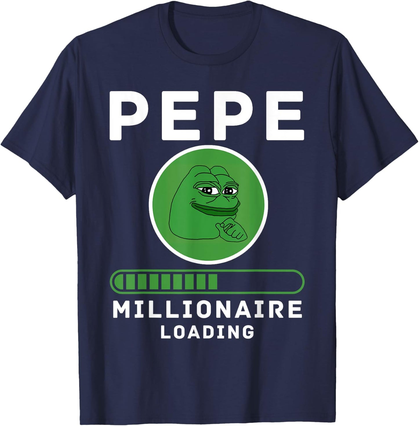 Pepe Millionaire Loading Crypto Meme Shitcoin T-Shirt - T-Shirt | Navy