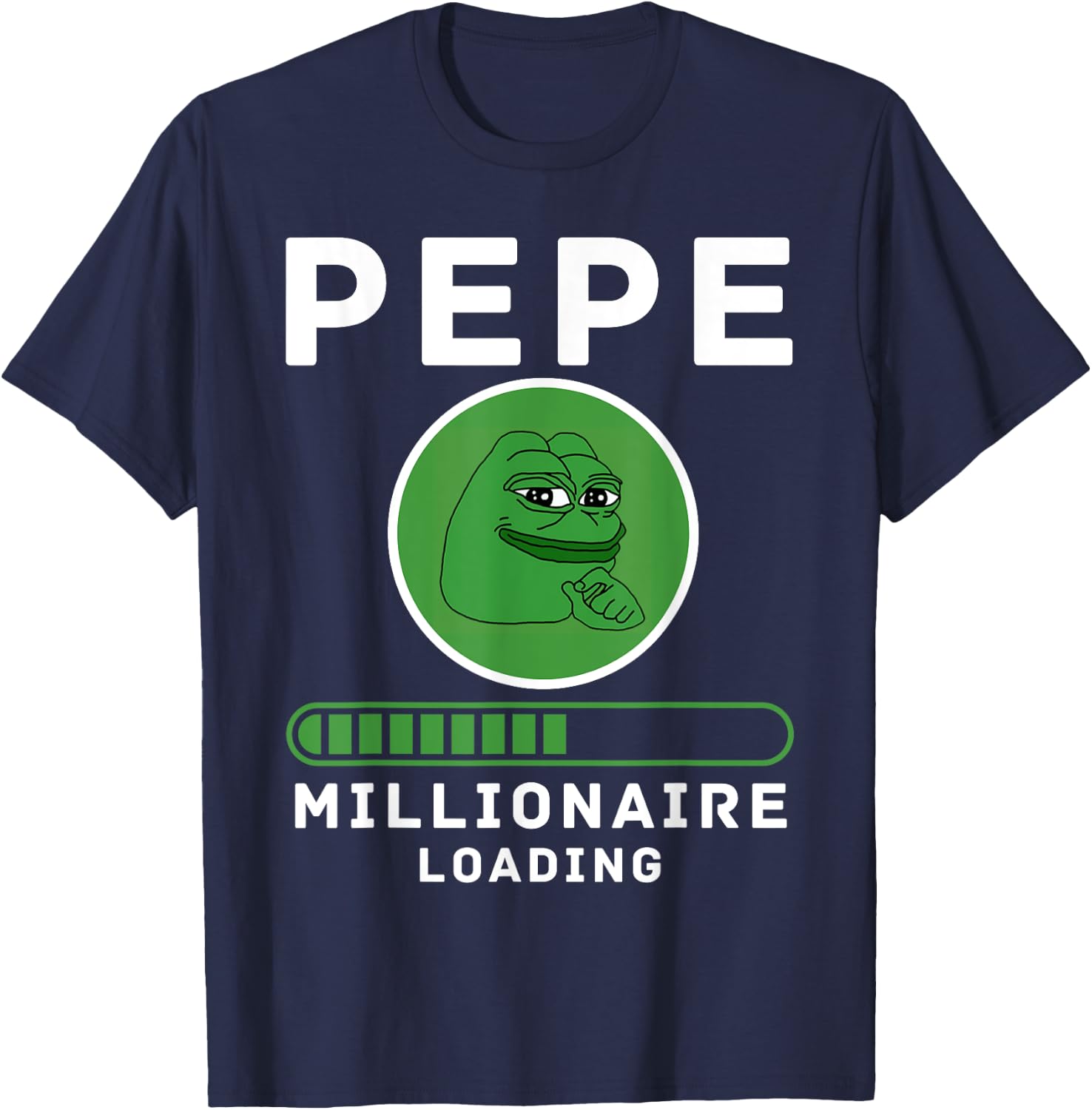 Pepe Millionaire Loading Crypto Meme Shitcoin T-Shirt - T-Shirt | Navy